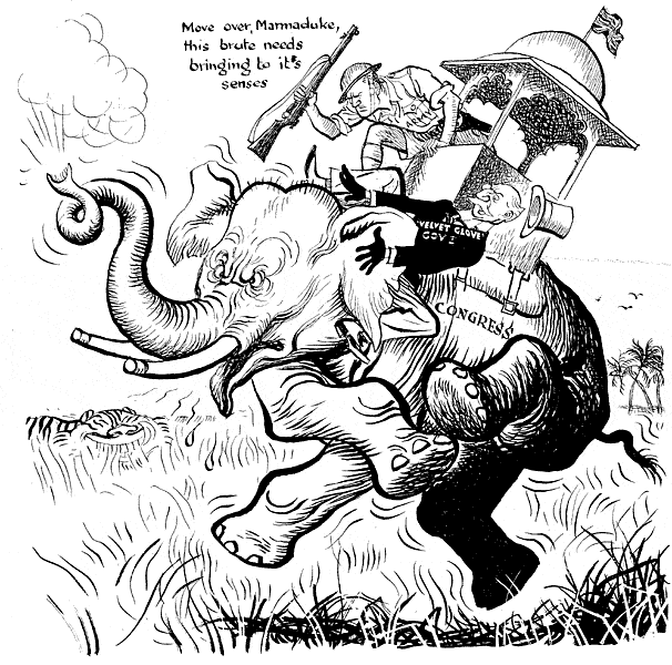 Summary: An aristocrat and a soldier are riding an elephant called 'Congress' which is out of control. The aristocrat with the words ' Velvet Glove Govt' on his clothing is struggling to control the beast while the soldier is climbing out of the box on the elephant's back and is saying to the aristocrat ' Move over, Marmaduke, this brute needs bringing to its senses'. A tiger with Japanese features is hiding in the grass nearby.  Historical context: August 9, 1942 - Gandhi and other Indian leaders were arrested following pro-independence riots. |  Cartoon Caption  - Move over, Marmaduke, this brute needs bringing to its senses |  Embedded text  - Army, Velvet Glove Govt, Congress  |  Artist: Illingworth, Leslie Gilbert, 1902-1979  |  Published: Daily Mail, 12 August 1942 |  